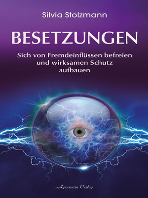 cover image of Besetzungen--Von Fremdeinflüssen befreien und wirksamen Schutz aufbauen